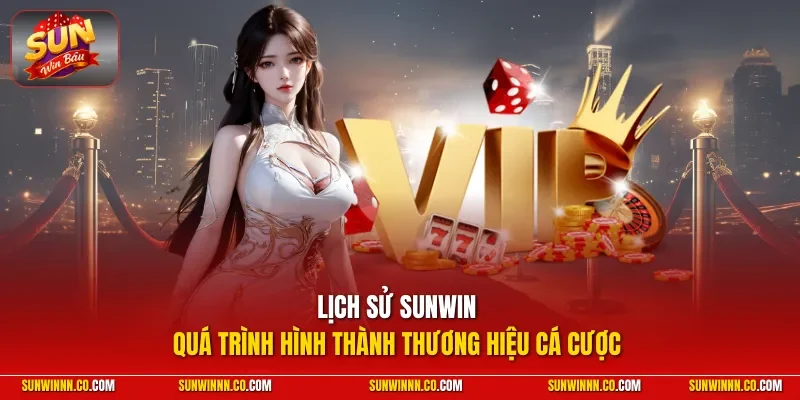 Lịch Sử SUNWIN