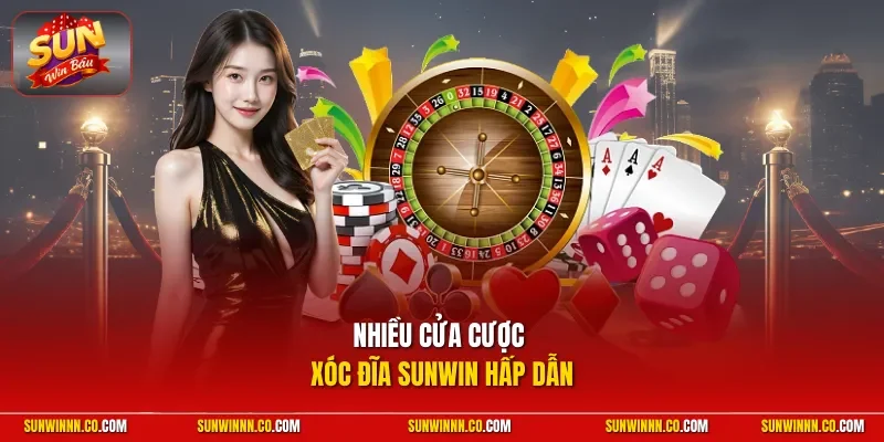 Nhiều cửa cược xóc đĩa SUNWIN hấp dẫn